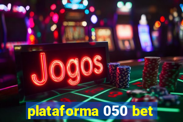 plataforma 050 bet